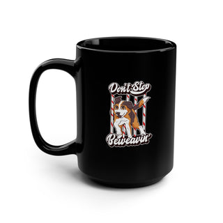 Don't Stop Be Weavin' Black 15 oz mug